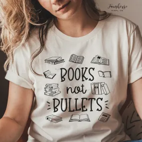 Books Not Bullets T-Shirt